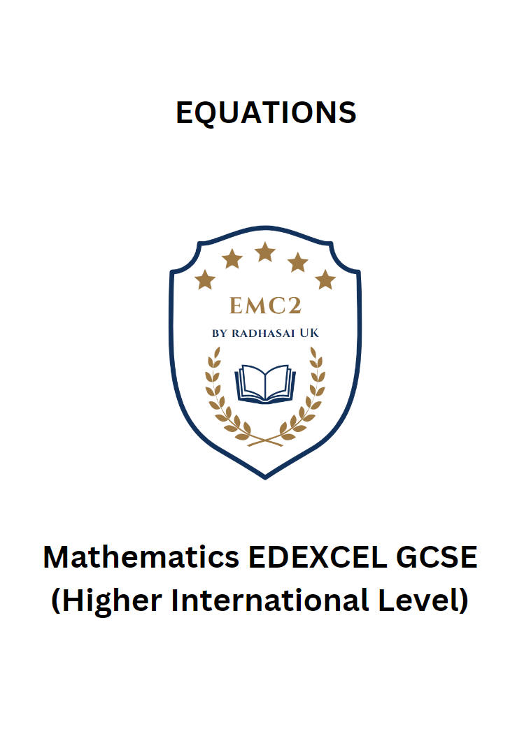 EQUATIONS (Mathematics EDEXCEL GCSE)