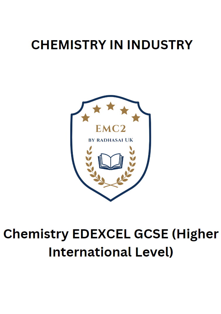 CHEMISTRY IN INDUSTRY (Chemistry EDEXCEL GCSE)