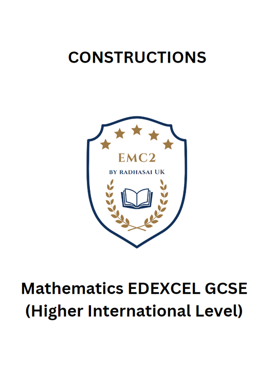 CONSTRUCTIONS (Mathematics EDEXCEL GCSE)