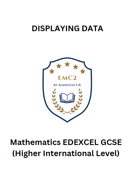 DISPLAYING DATA (Mathematics EDEXCEL GCSE)