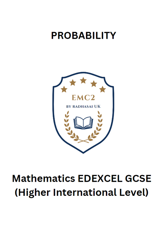 PROBABILITY (Mathematics EDEXCEL GCSE)