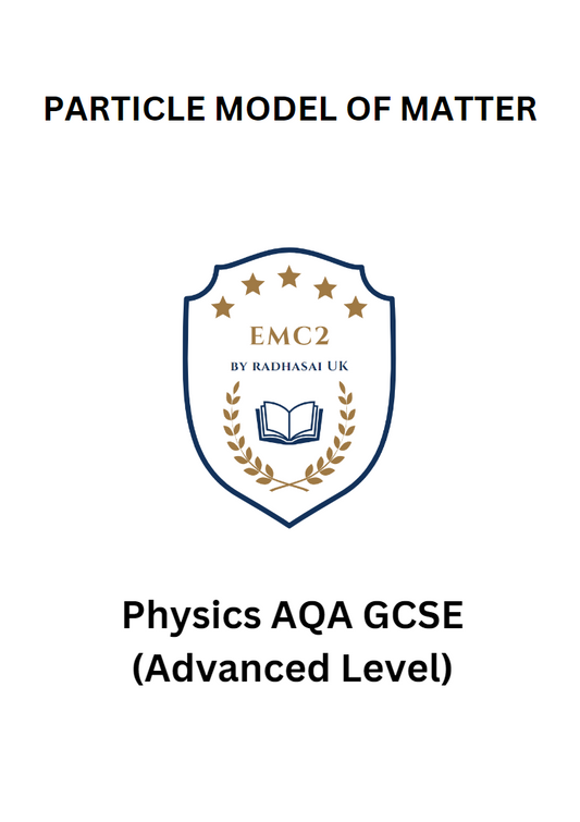 PARTICLE MODEL OF MATTER (Physics AQA GCSE)