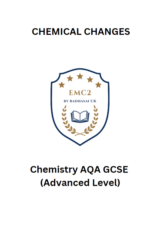 CHEMICAL CHANGES (Chemistry AQA GCSE)